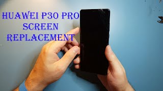 Huawei P30 Pro Screen Replacement 4k [upl. by Falk]