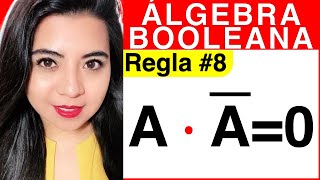 REGLAS DEL ÁLGEBRA DE BOOLE  Regla 8 Explicación AA0 [upl. by Tolmann]