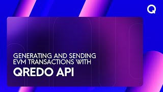 Generating and Sending EVM Transactions with Qredos API [upl. by Ronoc]