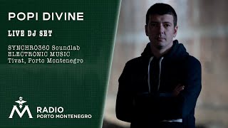 LiveSet at Boiler Studio with POPI DIVINE at Radio Porto Montenegro Tivat in Synchro360 Musicstudio [upl. by Pollitt]