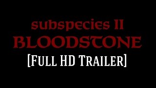 Bloodstone Subspecies II Remastered Full HD Trailer [upl. by Ivonne]