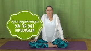 Yogaövningar för att få bort huvudvärk  Mediyoga [upl. by Prober763]