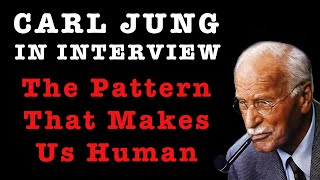 Carl Jung In Interview The Pattern That Makes Us Human [upl. by Everest391]