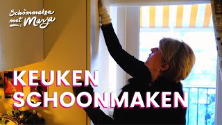 Keuken schoonmaken en opruimen 💦 Schoonmaken met Marja Middeldorp [upl. by Ardnuhsed]