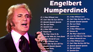 Engelbert Humperdinck Greatest Hits Collection 2024  Best Engelbert Humperdinck Songs 2024 [upl. by Lemra]