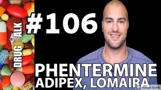 PHENTERMINE ADIPEX  PHARMACIST REVIEW  106 [upl. by Seavir]