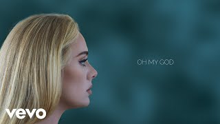 Adele  Oh My God Official Lyric Video [upl. by Arten]