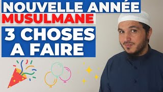 NOUVELLE ANNÉE MUSULMANE CE QUIL FAUT FAIRE ET NE PAS FAIRE [upl. by Durnan]