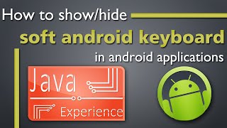 How to ShowHide Soft android Keyboard Programmatically [upl. by Devina]