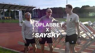 SAYSKY X LÖPLABBET [upl. by Sandi]