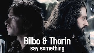 Bilbo amp Thorin  Youre the one that I love [upl. by Tani227]