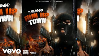 Fadagad  Run Up Town Official Audio [upl. by Anatola]