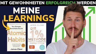 Atomic Habits deutsch MEINE LEARNINGS der 1 Methode  Atomic Habits Zusammenfassung [upl. by Cordy]