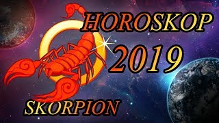 SKORPION  HOROSKOP 2019 [upl. by Beichner]