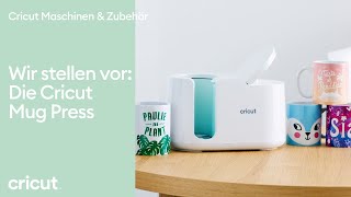 Wir stellen vor  Die Cricut Mug Press [upl. by Akimyt]