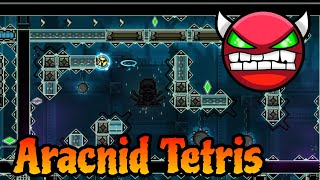 Arachnid Tetris by Spark 100 Hard Demon  Geometry Dash 22 [upl. by Enyawud]