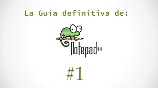 Notepad Tutorial  La Guía definitiva [upl. by Noiz]