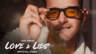 Jass Manak  Love amp Lies  Official Video [upl. by Diella728]