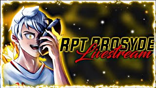 🔴RPT Prosyde live 🛑 4v4  🛑 TRYOUTS 🛑 guild training and 4v4 [upl. by Cosimo927]