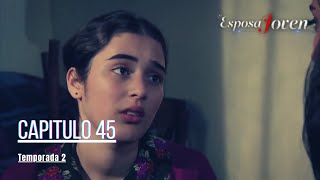 Esposa Joven Capitulo 45 Temporada 2 I En Español [upl. by Perle]