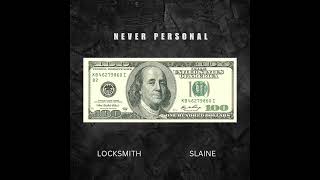 Locksmith x Slaine  quotNever Personalquot HDWAV [upl. by Ahsik804]