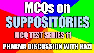 MCQ TEST SERIES 11 SUPPOSITORIES [upl. by Welles]