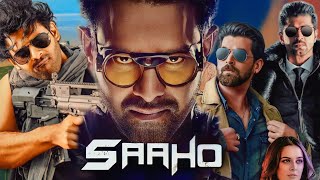 Saaho Full Movie  Prabhas  Shraddha Kapoor  Jackie Shroff  Nil Nitin Mukesh  Facts and Review [upl. by Twitt989]