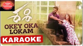 Oke oka Lokam Nuvve Song Karaoke  Sashi Songs 2021  Sid Sriram  Arun Chiluveru [upl. by Tertias]