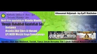 Kisah Sang Rasul  Majelis Zikir dan Shalawat Zikra AlHasani LPI MUDI Mesjid Raya Samalanga [upl. by Frech554]