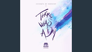 There Was a Day [upl. by Palma]