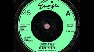 Black Slate  Boom Boom [upl. by Sheffie]