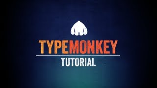 TypeMonkey Tutorial [upl. by Ggerk]