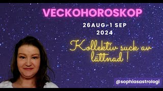 Sophias Astrologi ⭐VECKOHOROSKOP 26 SEP  1 SEP 2024⭐ ️MERKURIUS FRAMÅT KOLLEKTIV SUCK AV LÄTTNAD🥳 [upl. by Wavell]