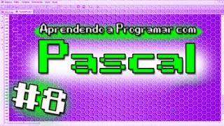 Programando com Pascal 8  Criando Funções e Procedimentos [upl. by Haet]