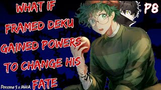 What if Framed Deku Gained Powers to Change his Fate Part 8 [upl. by Hadihsar112]