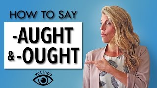 How to say words with quotoughtquot [upl. by Alyal973]