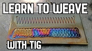 TFS Learn to Weave with TIG [upl. by Nort]