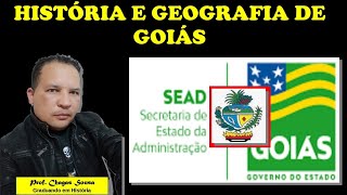 SEADGOHISTÓRIA E GEOGRAFIA DE GOIÁSProfessor Chagas Sousa [upl. by Emyle]