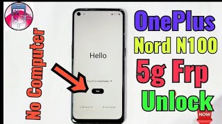 OnePlus Nord N100 5g Frp Bypass  N100 5g Google account remove [upl. by Catlaina]