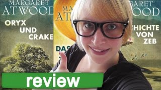 REVIEW  MaddAddam Trilogie  Margaret Atwood  Dystopie [upl. by Pip47]