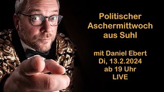 1322024 Live aus dem CCS Suhl Der Politische Aschermittwoch mit Daniel Ebert [upl. by Ebenezer]