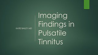 Imaging findings in Pulsatile Tinnitus [upl. by Jarib336]