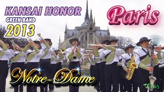 【GBA archival footage ㉙】〔2013〕 Kansai Honor Green Band  Concert at Notre Dame de Paris [upl. by Natala189]