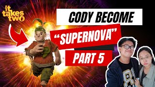 It Takes Two  Cody learn how to become a super nova Gameplay Part 5 ittakestwo codyfireworks [upl. by Sivart483]