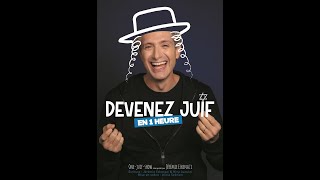 Devenez Juif en 1h  Le spectacle [upl. by Iraam]