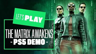 Lets Play The Matrix Awakens An Unreal Engine 5 experience on PS5  ENTER THE MATRIX [upl. by Akiner734]