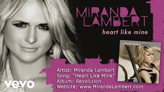 Miranda Lambert  Heart Like Mine Audio [upl. by Teews]