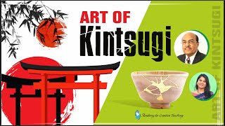 The Art of Kintsugi  Academy for Creative Teaching [upl. by Attelra]