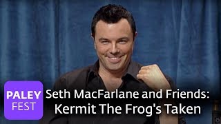 Seth MacFarlane and Friends  Kermit The Frogs Taken [upl. by Yecal]