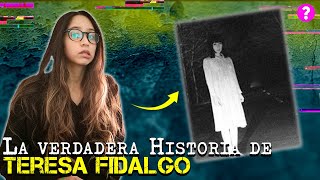 La VERDADERA historia de TERESA FIDALGO [upl. by Iman167]